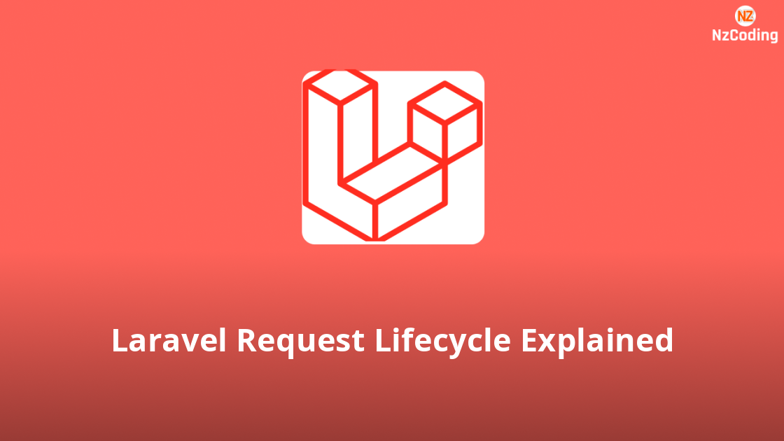 Laravel Request Lifecycle Explained