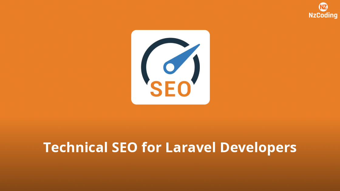 Technical SEO for Laravel Developers