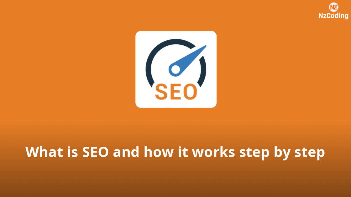What is SEO and how it works step by step